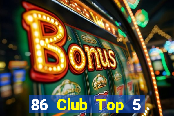 86 Club Top 5 Game Đánh Bài Đổi Thưởng