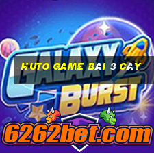 Huto Game Bài 3 Cây