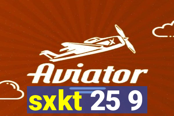 sxkt 25 9