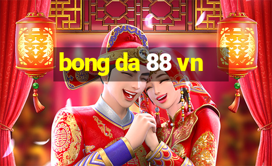 bong da 88 vn