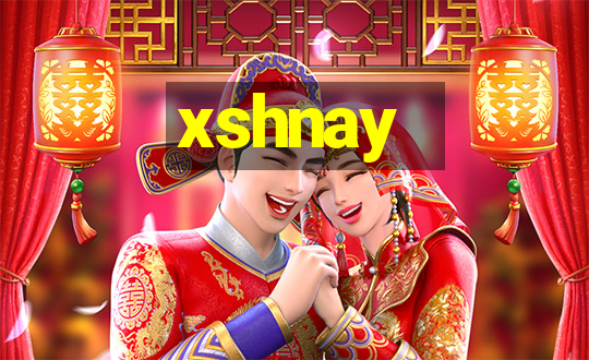 xshnay