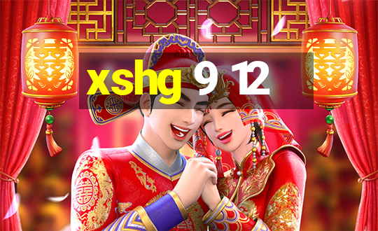 xshg 9 12