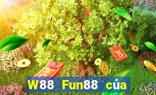 W88 Fun88 của đại phát Cloud Platform