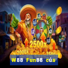 W88 Fun88 của đại phát Cloud Platform