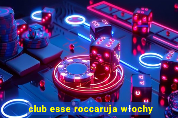 club esse roccaruja włochy