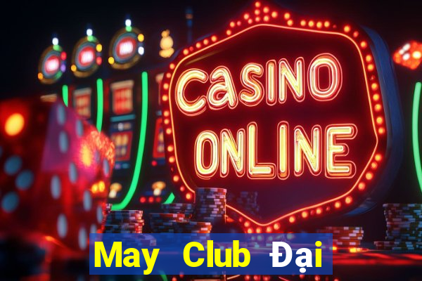 May Club Đại Lý Cấp 1 Game Bài