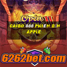 Caibo 888 Phiên bản Apple