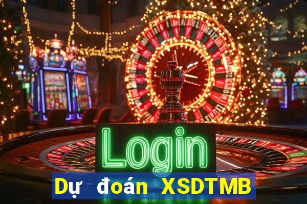 Dự đoán XSDTMB thứ hai