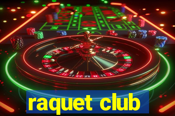 raquet club