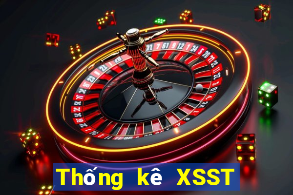 Thống kê XSST hôm nay