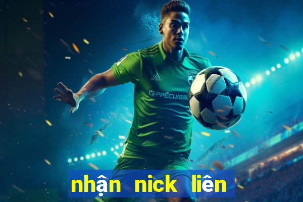 nhận nick liên quân miễn phí