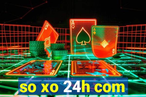 so xo 24h com