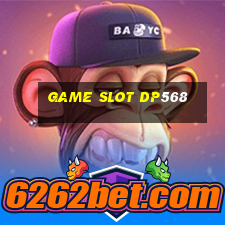 Game Slot Dp568