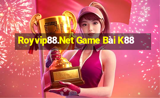 Royvip88.Net Game Bài K88