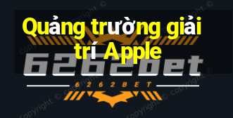 Quảng trường giải trí Apple