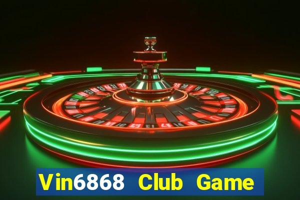 Vin6868 Club Game Bài Fa88 Apk