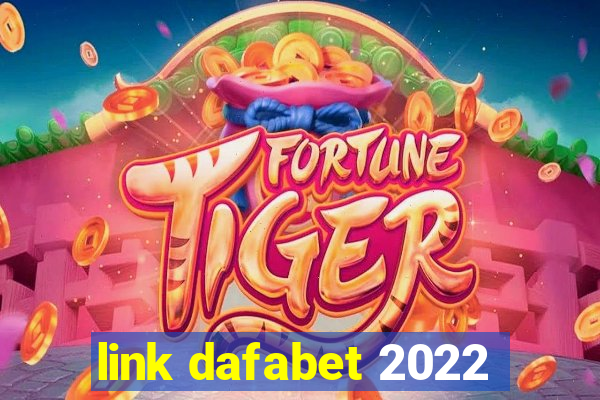 link dafabet 2022