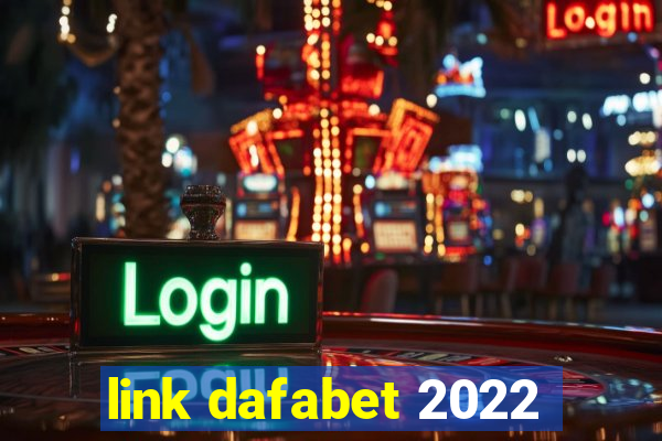 link dafabet 2022