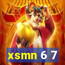 xsmn 6 7