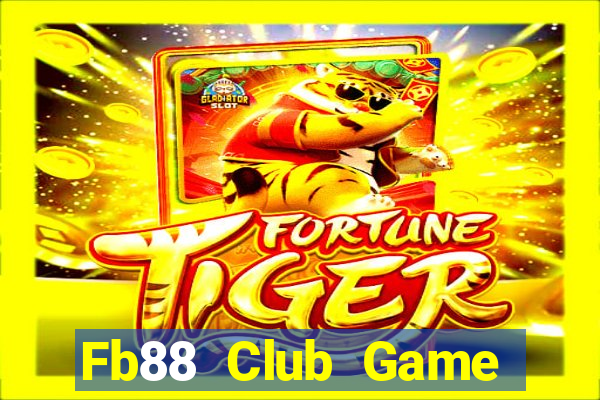 Fb88 Club Game Bài Uy Tín