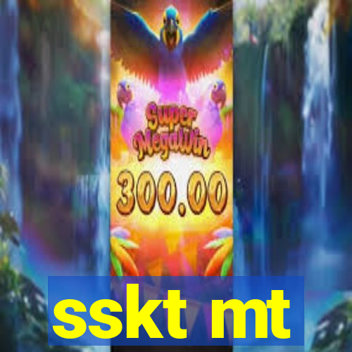 sskt mt