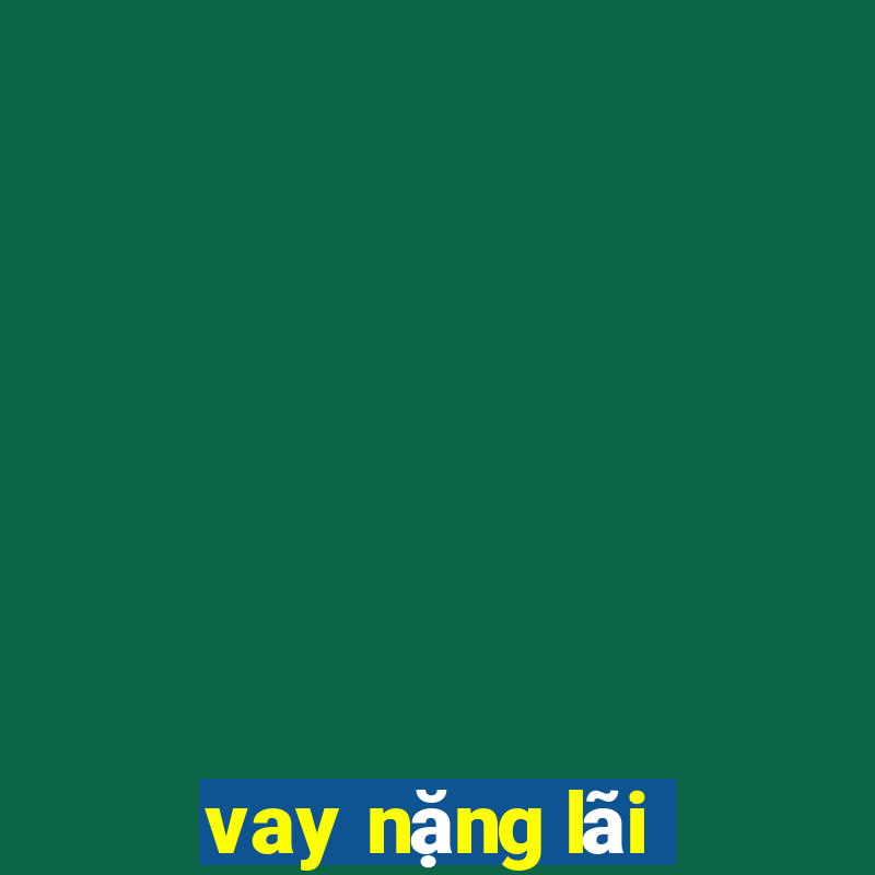 vay nặng lãi