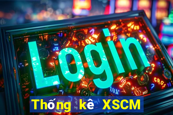 Thống kê XSCM Thứ 2