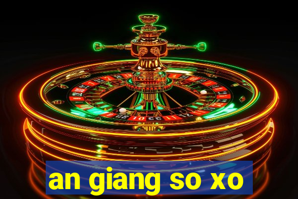 an giang so xo