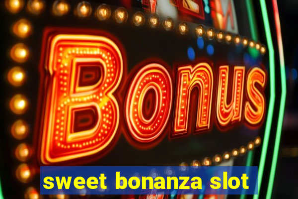 sweet bonanza slot