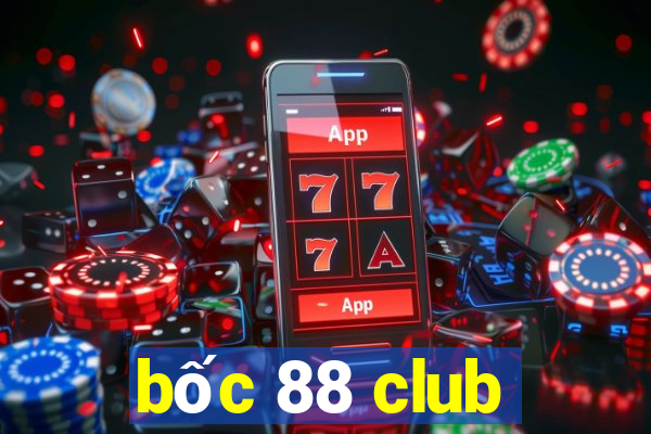 bốc 88 club