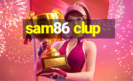 sam86 clup