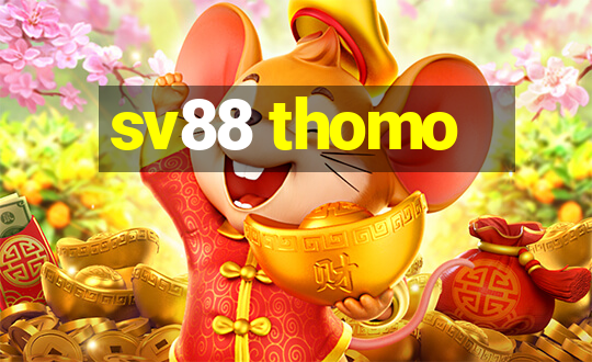 sv88 thomo