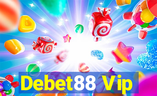 Debet88 Vip