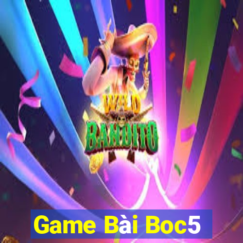 Game Bài Boc5