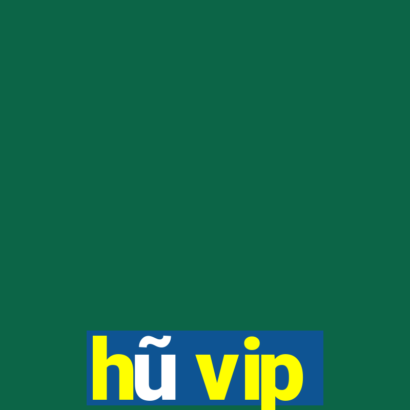 hu vip