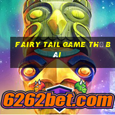 fairy tail game thẻ bài