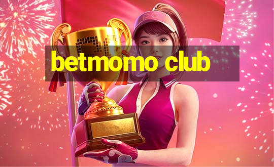 betmomo club