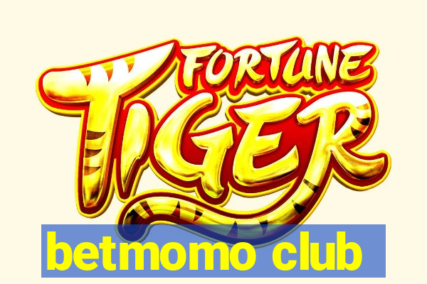 betmomo club