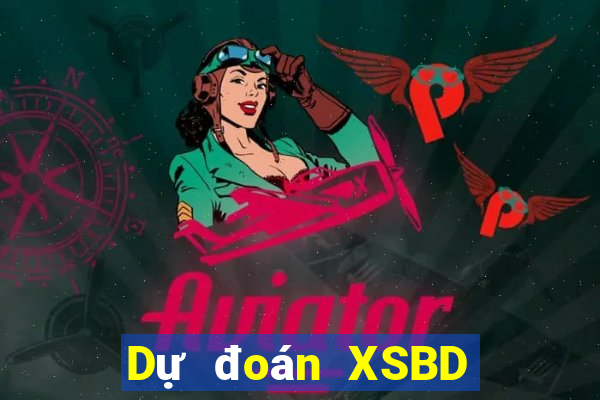 Dự đoán XSBD ngày 27