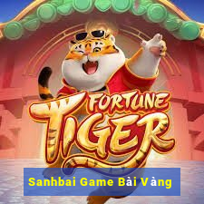 Sanhbai Game Bài Vàng