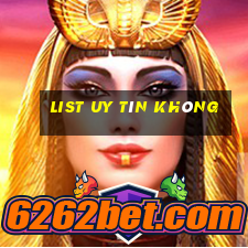 List Uy Tín Không