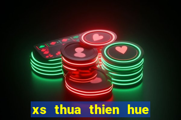 xs thua thien hue ngay hom nay