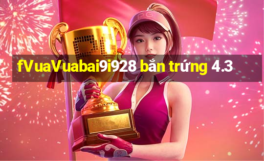 fVuaVuabai9i928 bắn trứng 4.3