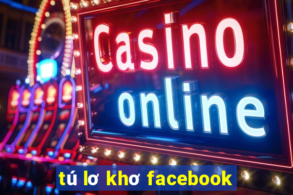 tú lơ khơ facebook