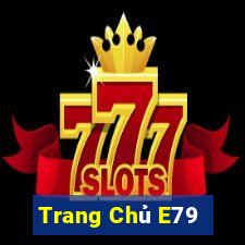 Trang Chủ E79