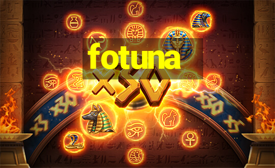 fotuna