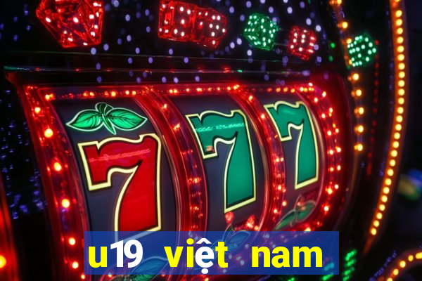 u19 việt nam lịch thi đấu