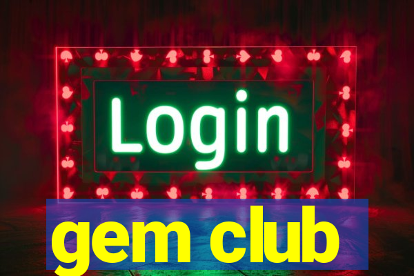 gem club