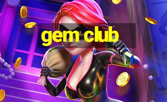 gem club