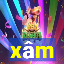 xâm